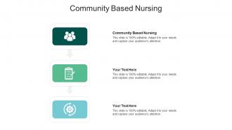 Community based nursing ppt powerpoint presentation ideas graphics design cpb
