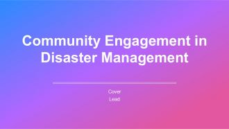 Community Engagement In Disaster Management PPT Information AT Community Engagement In Disaster Management PPT Information AT