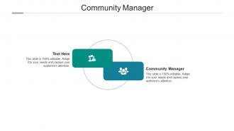 Community manager ppt powerpoint presentation show files cpb