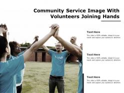 Community Service Image With Volunteers Joining Hands
