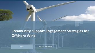 Community Support Engagement Strategies For Offshore Wind PPT Structure ACP