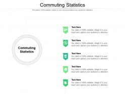 Commuting statistics ppt powerpoint presentation icon designs download cpb