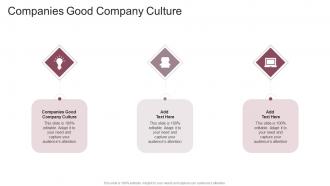 Companies Good Company Culture In Powerpoint And Google Slides Cpb