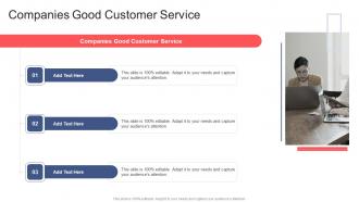 Companies Good Customer Service In Powerpoint And Google Slides Cpb
