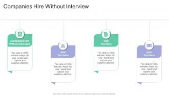 Companies Hire Without Interview In Powerpoint And Google Slides Cpb