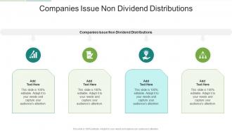Companies Issue Non Dividend Distributions In Powerpoint And Google Slides Cpb
