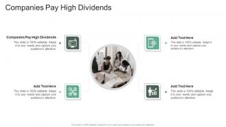 Companies Pay High Dividends In Powerpoint And Google Slides Cpb