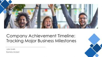 Company Achievement Timeline Tracking Major Business Milestones PPT Sample AT Company Achievement Timeline Tracking Major Business Milestones PPT Sample AT