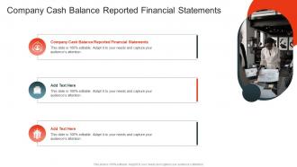 Company Cash Balance Reported Financial Statements In Powerpoint And Google Slides Cpb