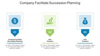 Company Facilitate Succession Planning In Powerpoint And Google Slides Cpb