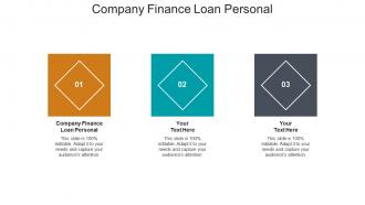 Company finance loan personal ppt powerpoint presentation ideas design ideas cpb