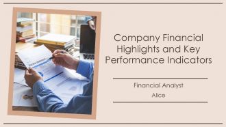 Company Financial Highlights And Key Performance Indicators PPT Example AT