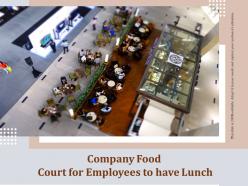 Company food court for employees to have lunch