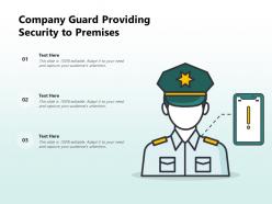 Company guard providing security to premises