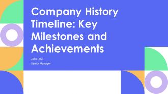 Company History Timeline Key Milestones And Achievements PPT Slides AT Company History Timeline Key Milestones And Achievements PPT Slides AT