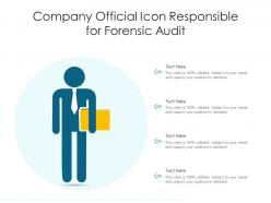 Company official icon responsible for forensic audit