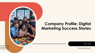 Company Profile Digital Marketing Success Stories PPT Designs AT