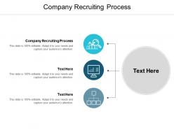 Company recruiting process ppt powerpoint presentation styles skills cpb