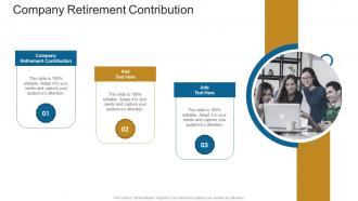 Company Retirement Contribution In Powerpoint And Google Slides Cpb