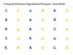 Company software upgradation proposal icons slide ppt powerpoint presentation file