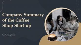 Company Summary Of The Coffee Shop Start Up BP MD