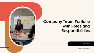 Company Team Portfolio With Roles And Responsibilities PPT Template AT