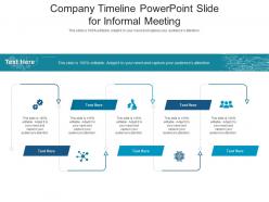 Company Timeline Powerpoint Slide For Informal Meeting Infographic Template