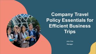 Company Travel Policy Essentials For Efficient Business Trips PPT Guidelines AT