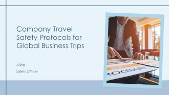 Company Travel Safety Protocols For Global Business Trips PPT Mockup AT