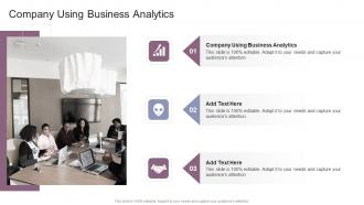 Company Using Business Analytics In Powerpoint And Google Slides Cpb