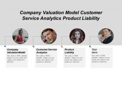 Company valuation model customer service analytics product liability cpb