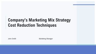 Companys Marketing Mix Strategy Cost Reduction Techniques PPT Demonstration AT