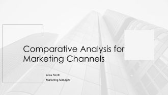 Comparative Analysis For Marketing Channels PPT Designs AT