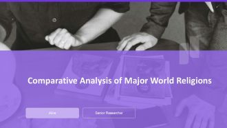 Comparative Analysis Of Major World Religions PPT Presentation AT