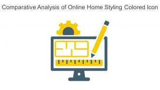 Comparative Analysis Of Online Home Styling Colored Icon In Powerpoint Pptx Png And Editable Eps Format