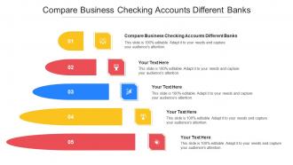 Compare Business Checking Accounts Different Banks Ppt Powerpoint Presentation Designs Cpb