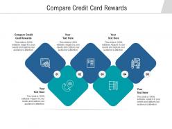 Compare credit card rewards ppt powerpoint presentation infographics shapes cpb