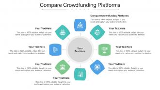 Compare Crowdfunding Platforms Ppt Powerpoint Presentation Styles Graphics Cpb