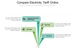 Compare electricity tariff online ppt powerpoint presentation model background cpb