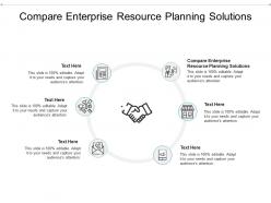 Compare enterprise resource planning solutions ppt powerpoint presentation infographic cpb