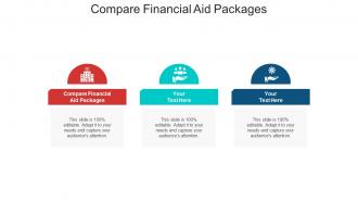 Compare financial aid packages ppt powerpoint presentation infographic template show cpb