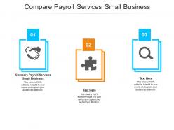 Compare payroll services small business ppt powerpoint presentation infographics portrait cpb