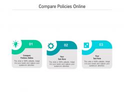 Compare policies online ppt powerpoint presentation infographics aids cpb