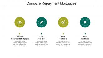 Compare repayment mortgages ppt powerpoint presentation outline maker cpb