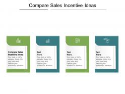 Compare sales incentive ideas ppt powerpoint presentation infographics guidelines cpb