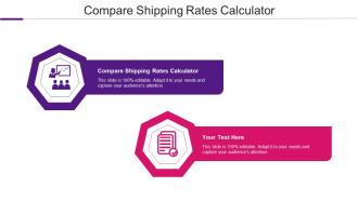Compare Shipping Rates Calculator Ppt Powerpoint Presentation Pictures Design Inspiration Cpb