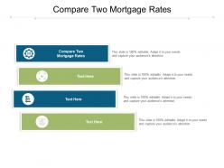 Compare two mortgage rates ppt powerpoint presentation sample cpb
