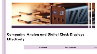 Comparing Analog And Digital Clock Displays Effectively PPT Guidelines AT