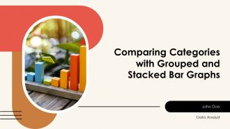 Comparing Categories With Grouped And Stacked Bar Graphs PPT Outline AT
