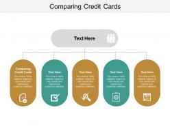 Comparing credit cards ppt powerpoint presentation infographics outfit cpb
